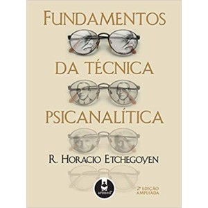 FUNDAMENTOS DA TECNICA PSICANALITICA - ETCHEGOYEN