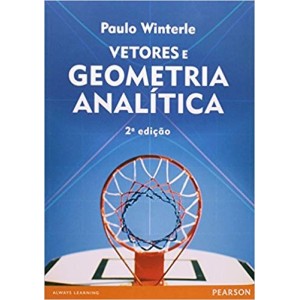 VETORES E GEOMETRIA ANALITICA - WINTERLE