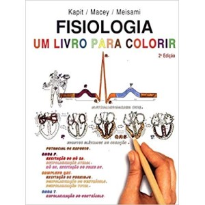 FISIOLOGIA UM LIVRO PARA COLORIR - KAPIT