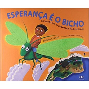 ESPERANÇA E O BICHO - Brincando com as palavras e a biodiversidade - NIGRO