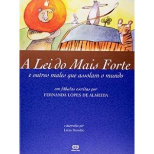 LEI DO MAIS FORTE E OUTROS MALES QUE ASSOLAM O MUNDO,A - ALMEIDA