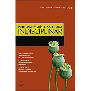 POR UMA LINGUISTICA APLICADA INDISCIPLINAR - LOPES