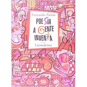 POESIA A GENTE INVENTA - PAIXAO