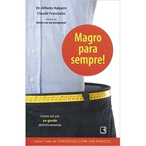 MAGRO PARA SEMPRE! - Como ser um ex-gordo definitivamente - HALPERN