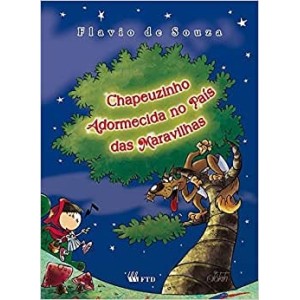 CHAPEUZINHO ADORMECIDA NO PAIS DAS MARAVILHAS - SOUZA