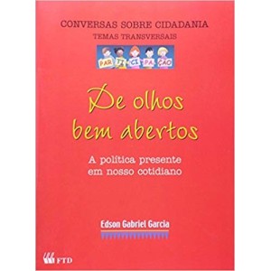 DE OLHOS BEM ABERTOS - POLITICA EM NOSSO COTIDIANO - GARCIA