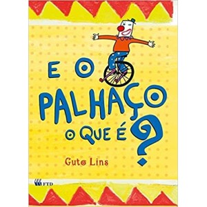 E O PALHAÇO O QUE E? - LINS
