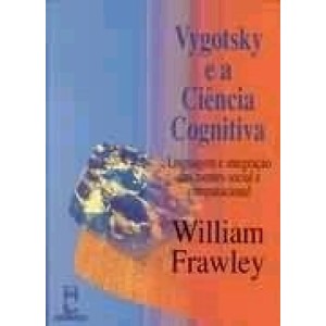 VYGOTSKY E A CIENCIA COGNITIVA - FRAWLEY