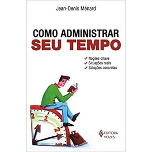 COMO ADMINISTRAR SEU TEMPO - MENARD