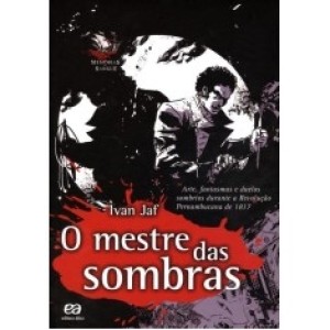 MESTRE DAS SOMBRAS,O - JAF