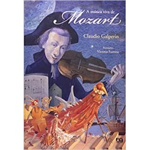A MUSICA VIVAZ DE MOZART Claudio Galperin