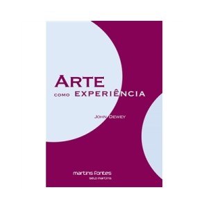 ARTE COMO EXPERIENCIA - DEWEY