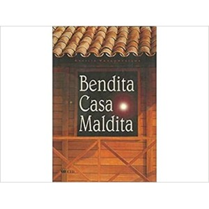 BENDITA CASA MALDITA - VASCONCELLOS