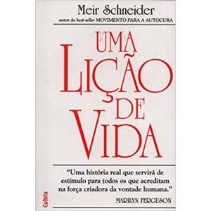 UMA LIÇÃO DE VIDA - Meir Schneider