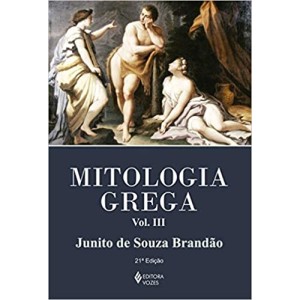 MITOLOGIA GREGA Vol.III Junito de Souza Brandão