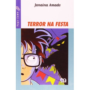 TERROR NA FESTA - Janaina Amado