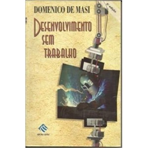DESENVOLVIMENTO SEM TRABALHO