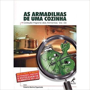 Coleção Higiene dos Alimentos - Vol.03 - Robert martins Figueiredo