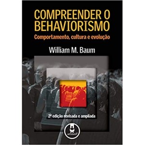  COMPREENDER O BEHAVIORISMO - comportamento cultura e evoluça