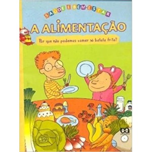 ALIMENTAÇAO,A - SAUDE E BEM-ESTAR