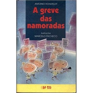 A GREVE DAS NAMORADAS - ANTONIO HOHFELDT