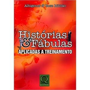 HISTORIAS E FABULAS APLICADAS A TREINAMENTO - MILITAO