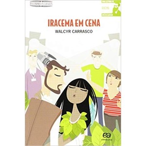 IRACEMA EM CENA - DESCOBRINDO OS CLASSICOS - CARRASCO