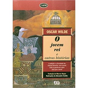 JOVEM REI E OUTRAS HISTORIAS,O - EU LEIO - OSCAR WILDE