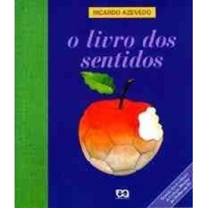 LIVRO DOS SENTIDOS,O - RICARDO AZEVEDO