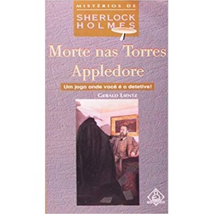 MORTE NAS TORRES APPLEDORES - misterios de sherlock holmes -LIENTZ