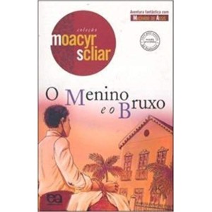 MENINO E O BRUXO,O - SCLIAR