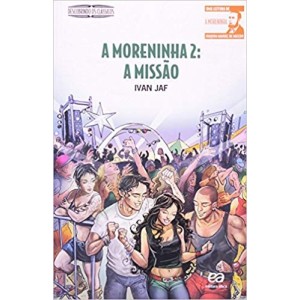 MORENINHA 2- A MISSAO - IVAN JAF
