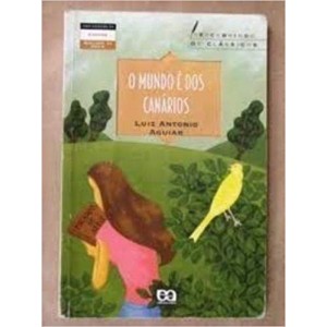 MUNDO E DOS CANARIOS,O - AGUIAR