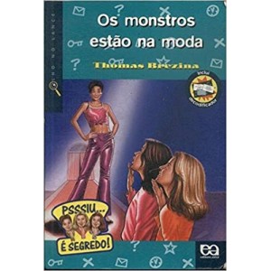 MONSTROS ESTAO NA MODA,OS -OLHO NO LANCE - BREZINA