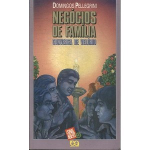NEGOCIOS DE FAMILIA - CONVERSA DE VELORIO - PELLEGRINI