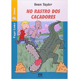 NO RASTRO DOS CAÇADORES - VAGA-LUME JUNIOR - TAYLOR