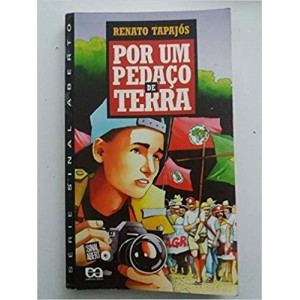 POR UM PEDAÇO DE TERRA - TAPAJOS