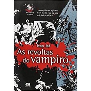 REVOLTAS DO VAMPIRO,A - JAF