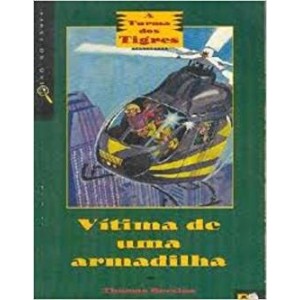 VITIMA DE UMA ARMADILHA    - TURMA DOS TIGRES - BREZINA