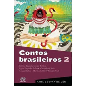 CONTOS BRASILEIROS 2 - PARA GOSTAR DE LER 9 - LISPECTOR E OUTROS