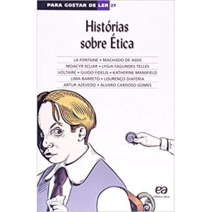 HISTORIAS SOBRE ETICA - PARA GOSTAR DE LER 27 - LA FONTAINE