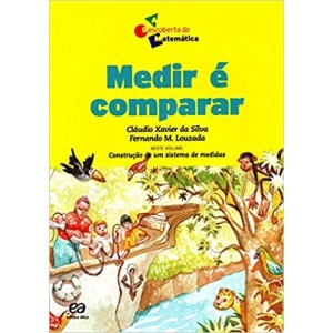 MEDIR E COMPETIR - DESCOBERTA DA MATEMATICA - SILVA