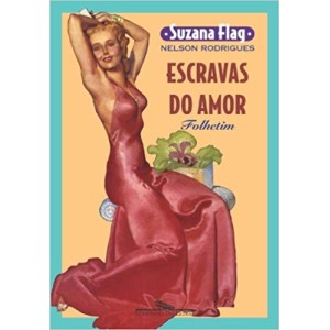 ESCRAVAS DO AMOR - FOLHETIM - RODRIGUES