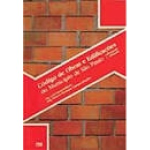 CODIGO DE OBRAS E EDIFICAÇOES DO MUNICIPIO DE SAO PAULO -comentado e criticado