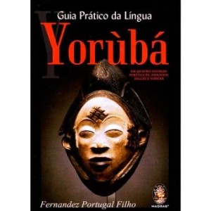 GUIA PRATICO DA LINGUA YORUBA - PORTUGAL