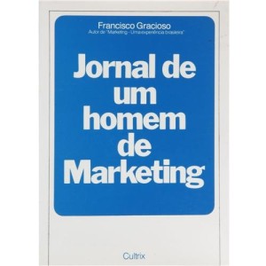 JORNAL DE UM HOMEM DE MARKETING - GRACIOSO