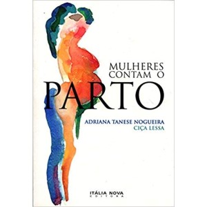MULHERES CONTAM O PARTO - NOGUEIRA