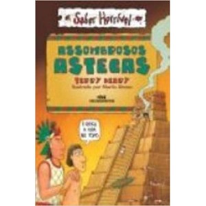 ASSOMBROSOS ASTECAS - SABER HORRIVEL