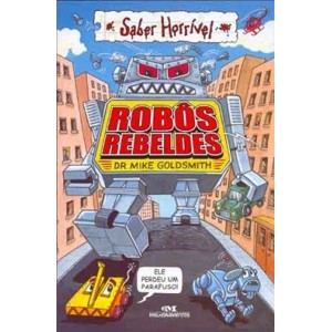 ROBOS REBELDES - SABER HORRIVEL - GOLDSMITH